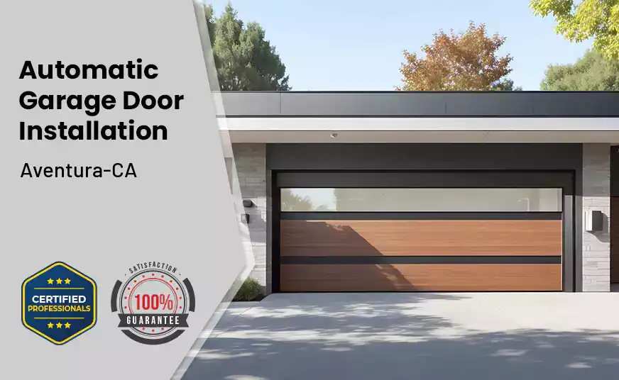 Automatic Garage Door Installation  Aventura-CA 