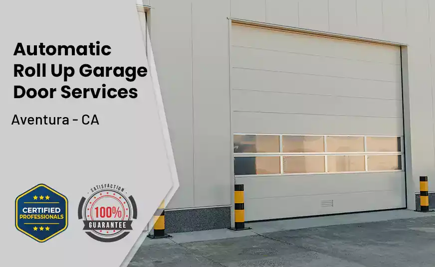 Automatic Roll Up Garage Door Aventura - CA 