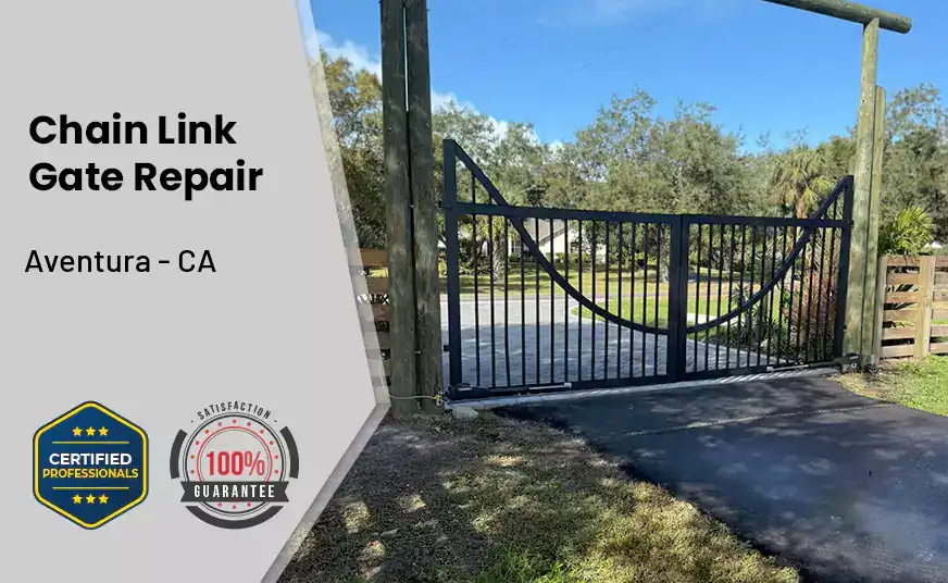 Chain Link Gate Repair Aventura - CA 
