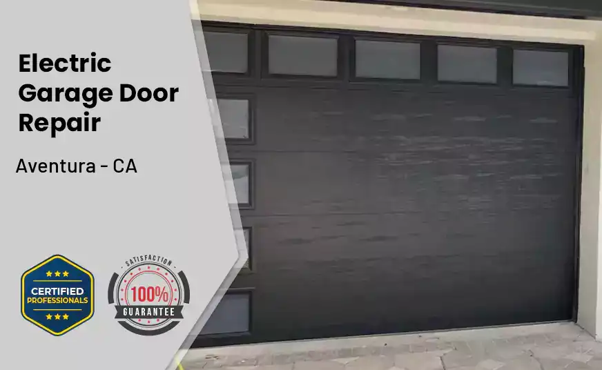 Electric Garage Door Repair Aventura - CA 