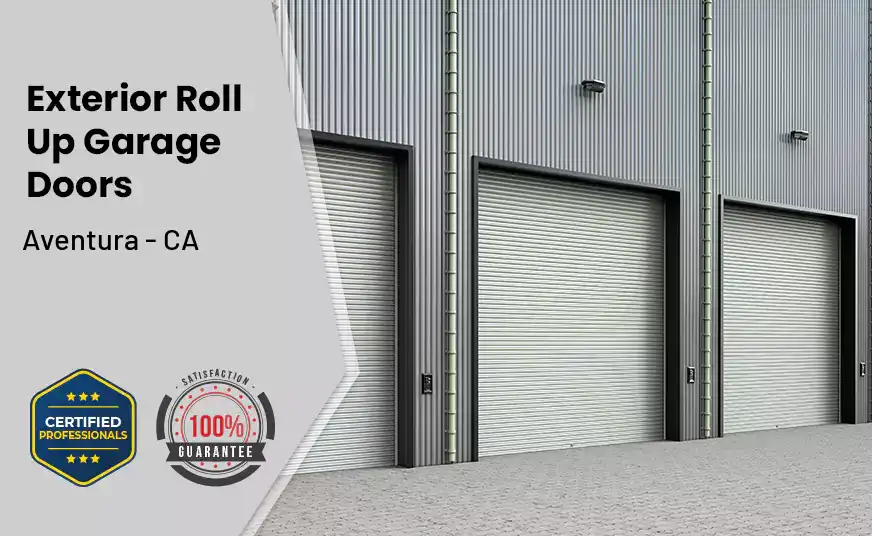Exterior Roll Up Garage Doors Aventura - CA 