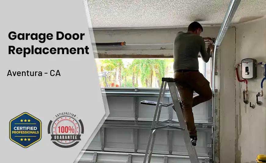 Garage Door Replacement Aventura - CA 