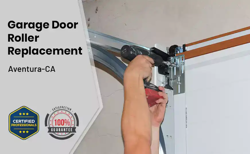 Garage Door Roller Replacement Aventura-CA 