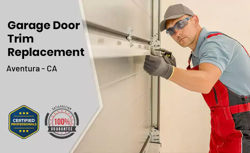 Garage Door Trim Replacement Aventura - CA 