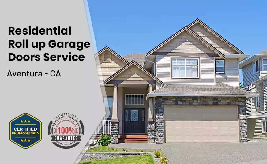 Residential Roll Up Garage Door Aventura - CA 