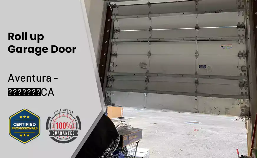 Roll up Garage Door Aventura - CA 