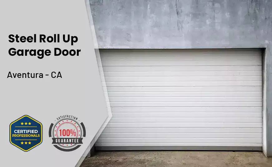 steel roll up garage door Aventura - CA 