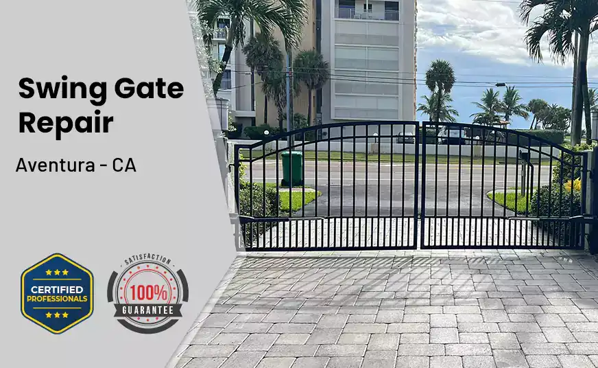 Swing Gate Repair Aventura - CA 